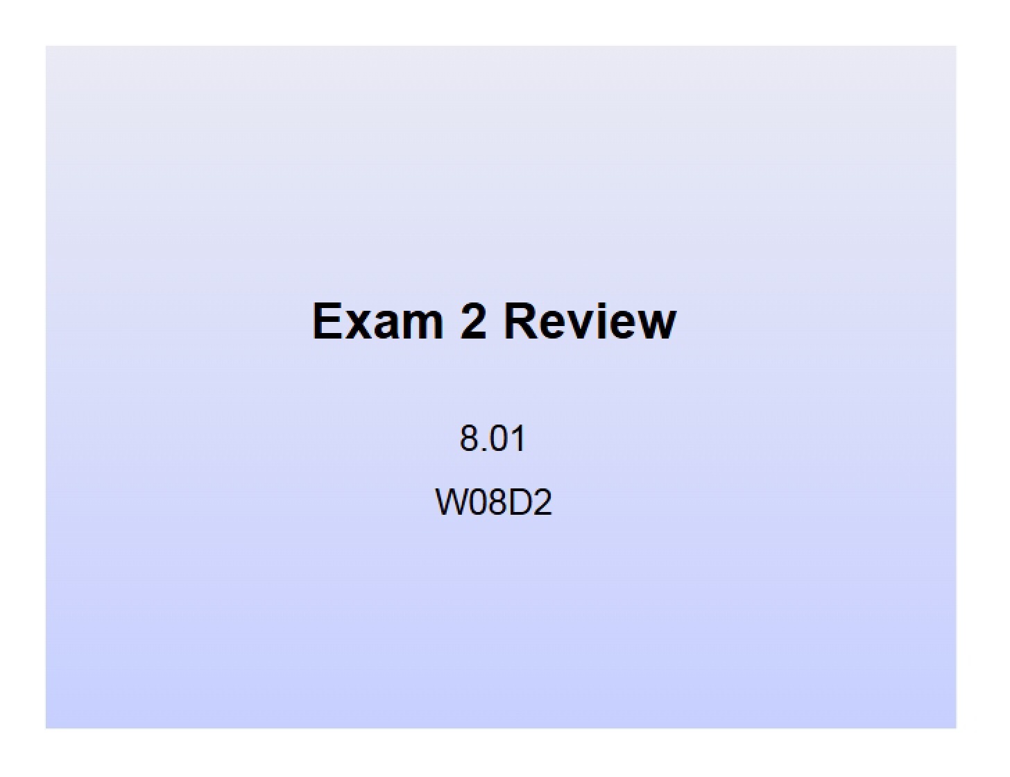 8.01 Examination