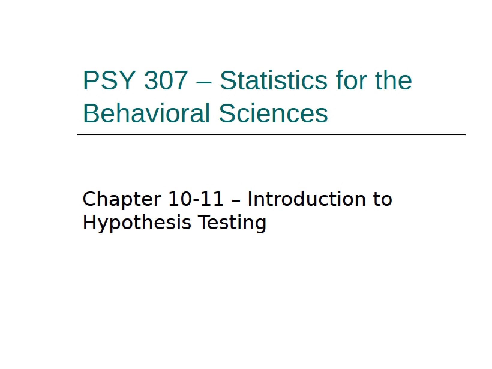 Hypothesis Testing Introduction (Ch 10-11)