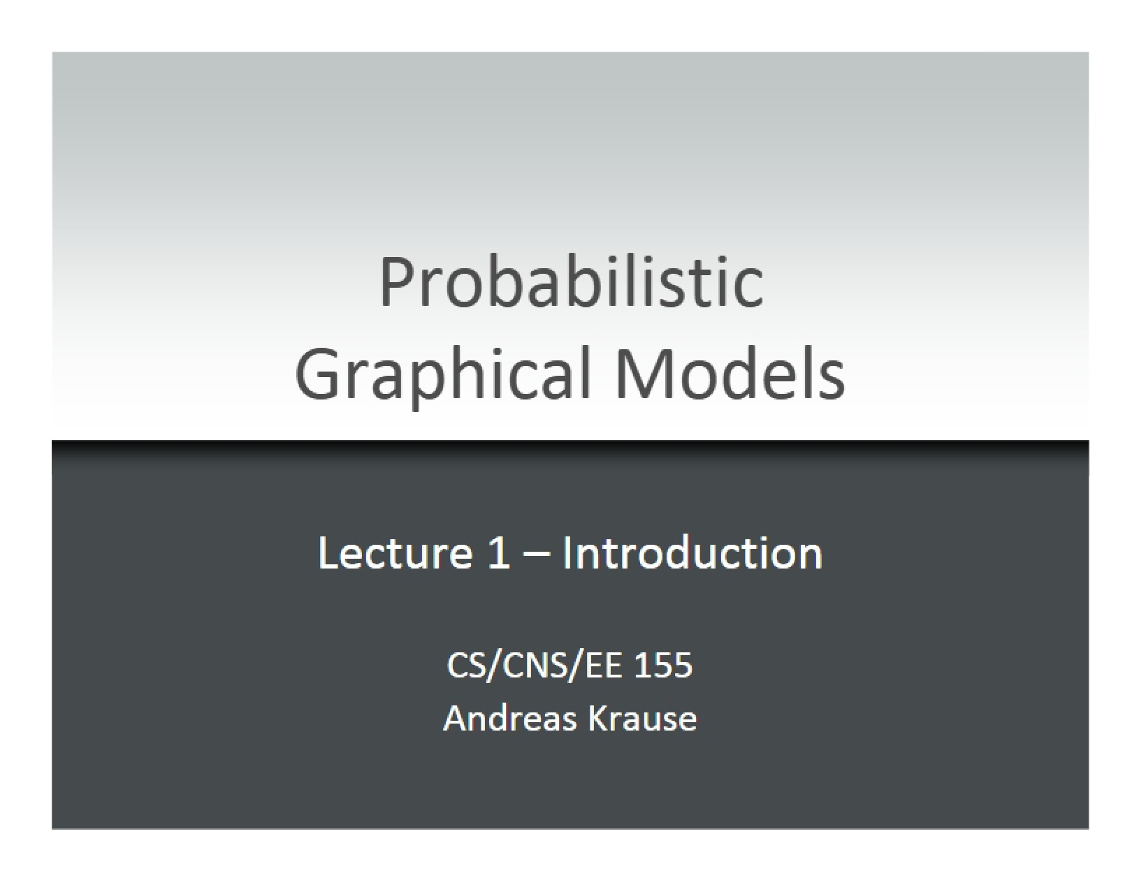 Course on Probabilistic Graphical Models