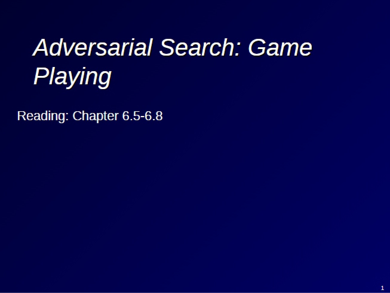 Game Playing Adversarial Search