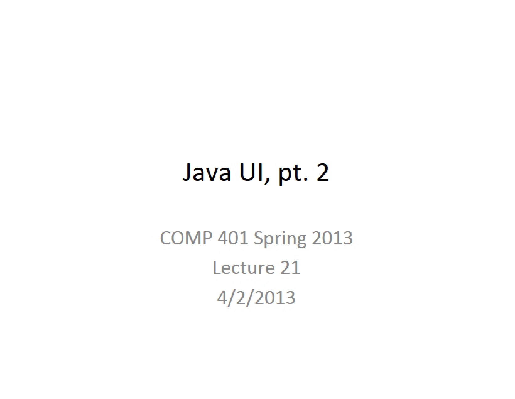 Lecture 21 Part Two of Java UI