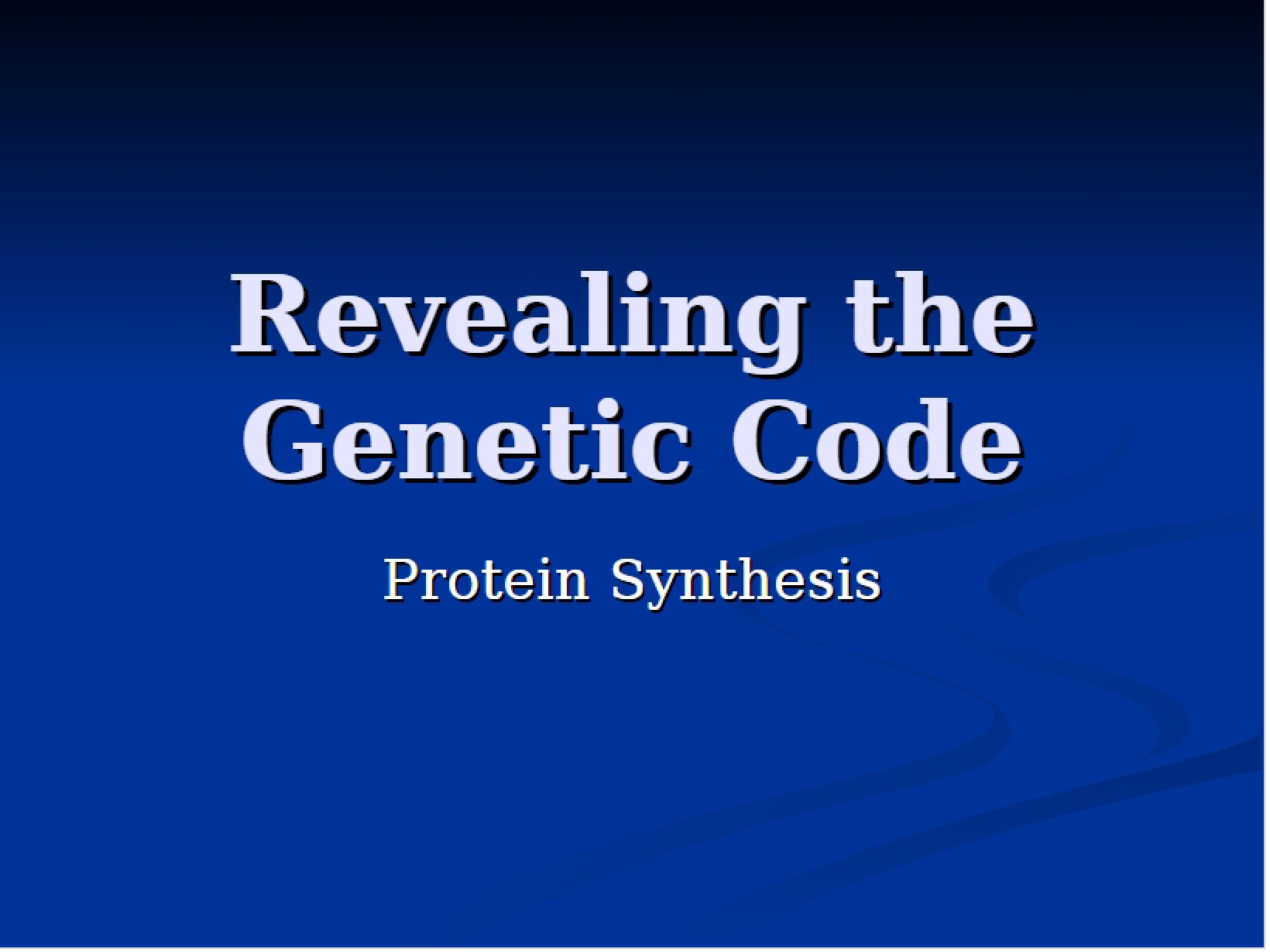 Genetic Code Revealed
