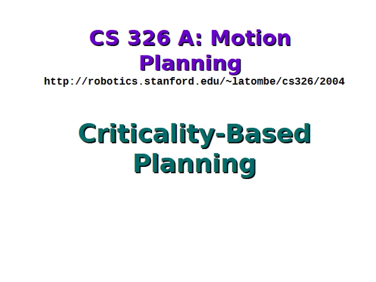 Introduction to Criticality-Based Planning