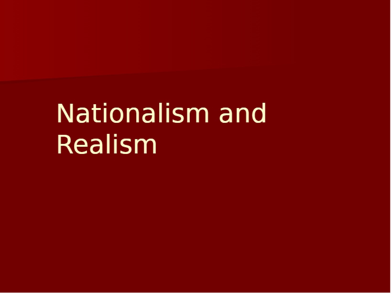 Realism and Nationalism