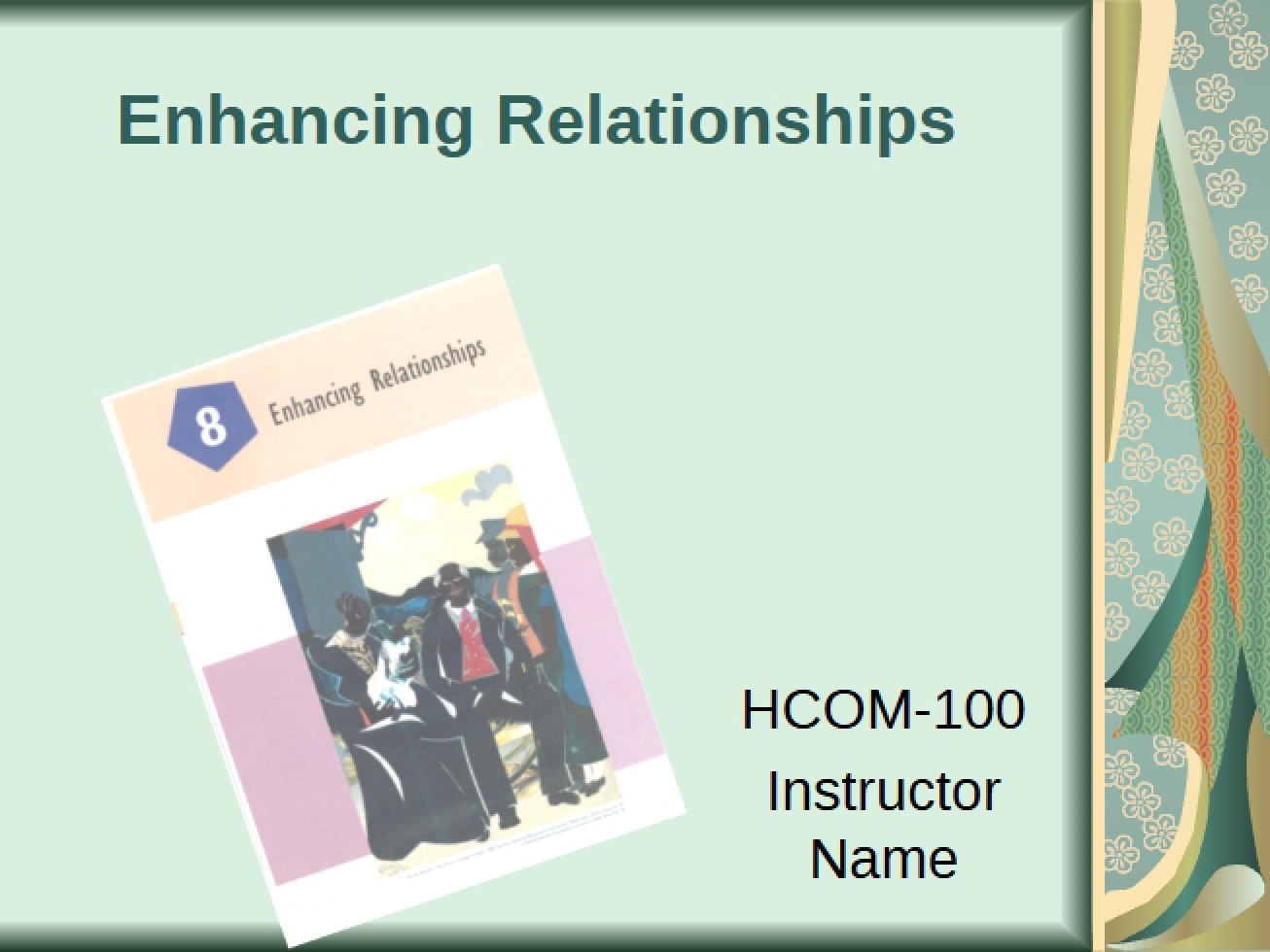 Relationship Enhancement