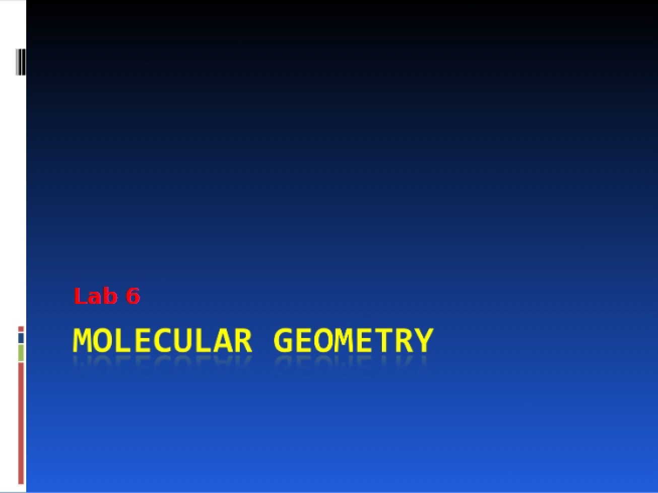 Sixth Lab Understanding Molecular Geometry