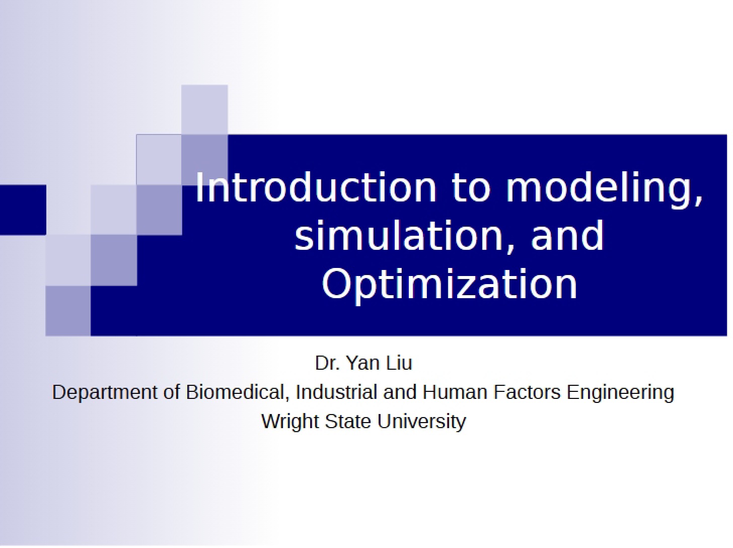 Modeling, Simulation, and Optimization An Introduction