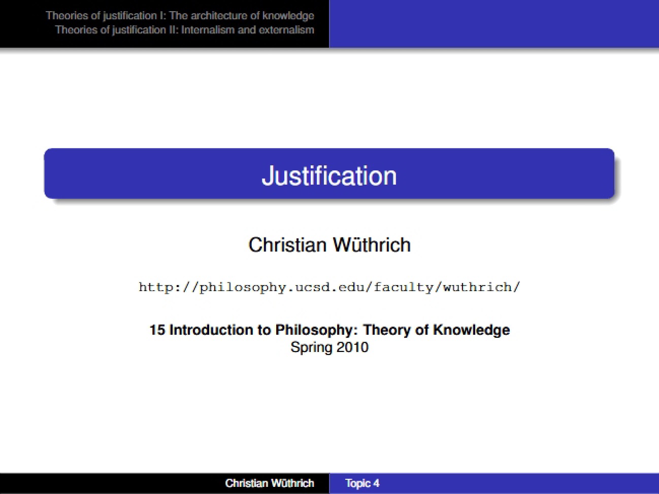 Philosophical Standards of Justification