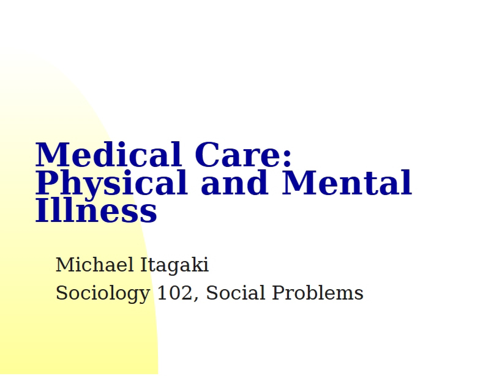 Mental and Physical Illness Medical Care