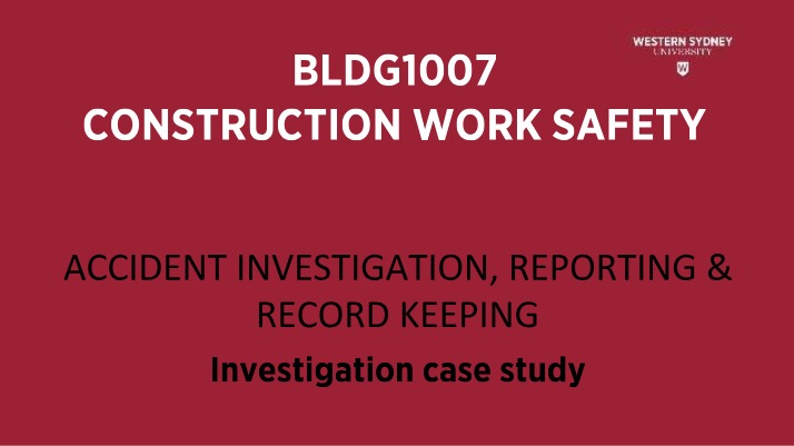 BLDG1007 Case Study - Accident Investigation