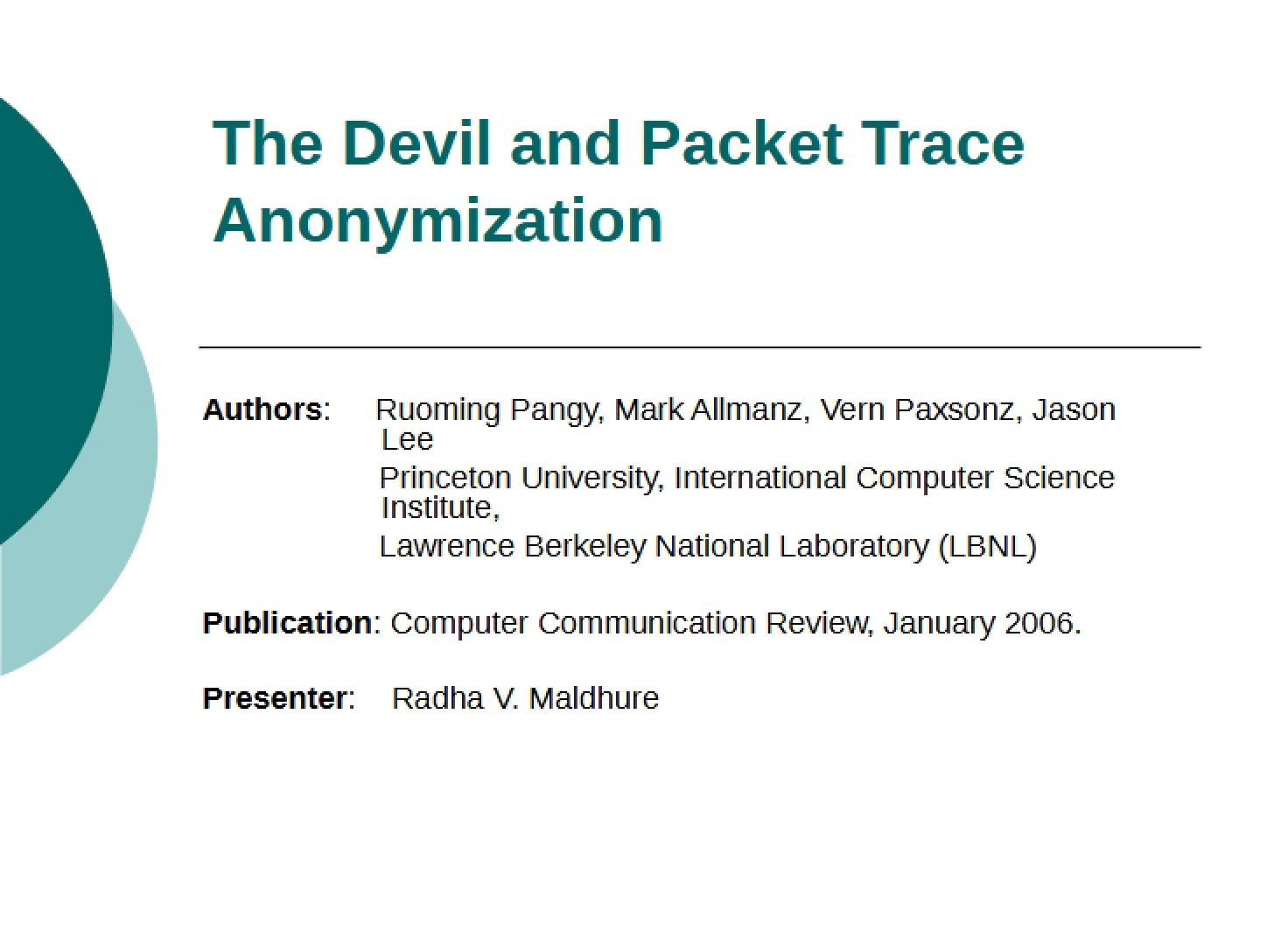 Packet Trace Anonymization and The Devil