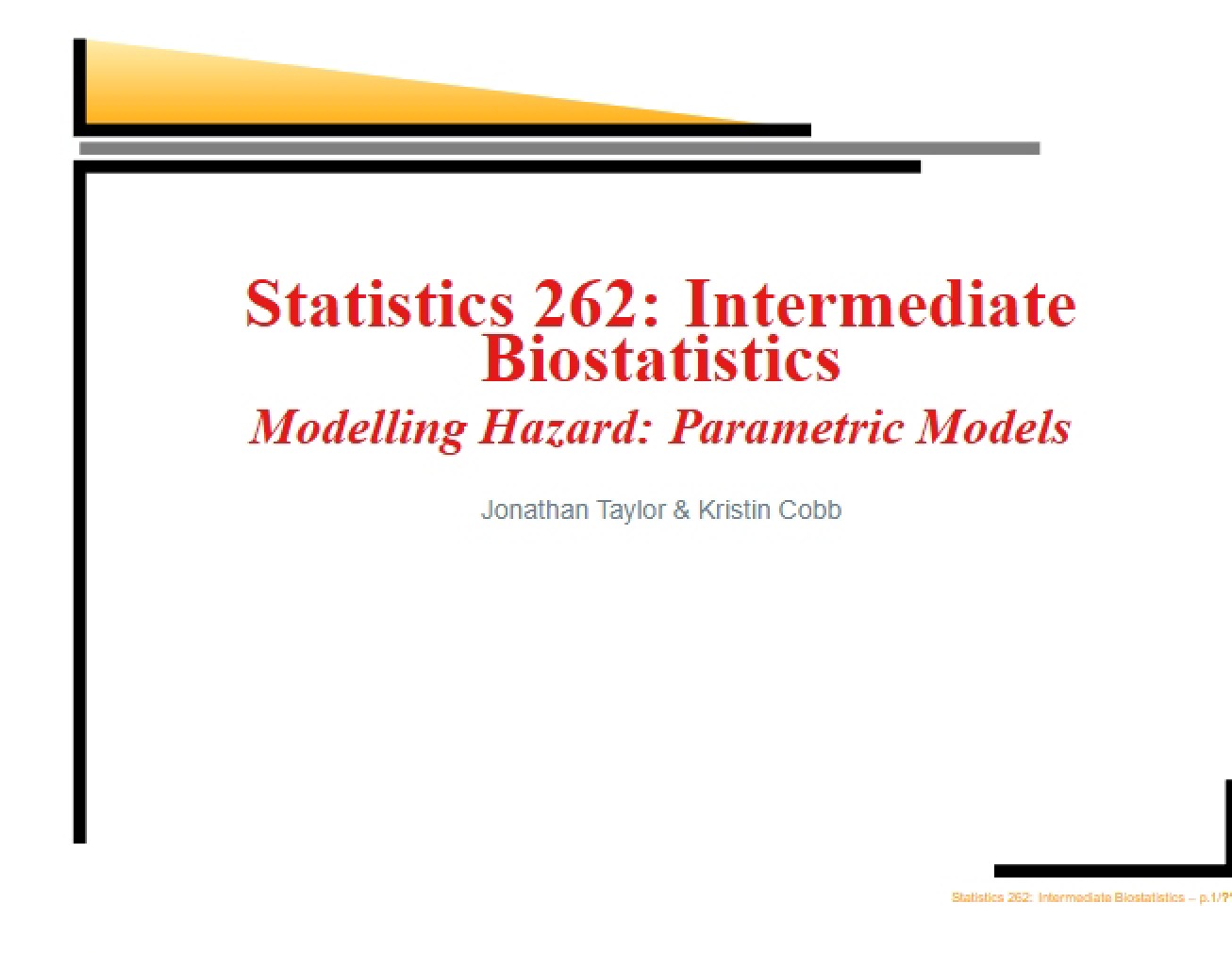 Advanced Lecture Notes on Intermediate Biostatistics