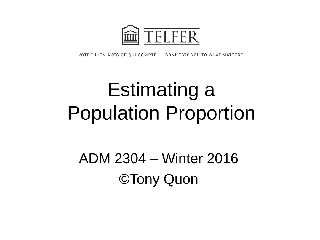 Notes on Estimating a Population Proportion
