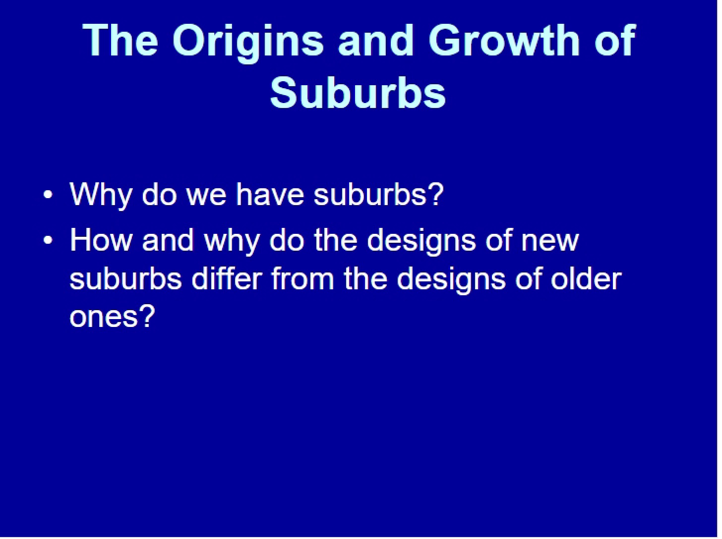 Suburb Growth and Origins