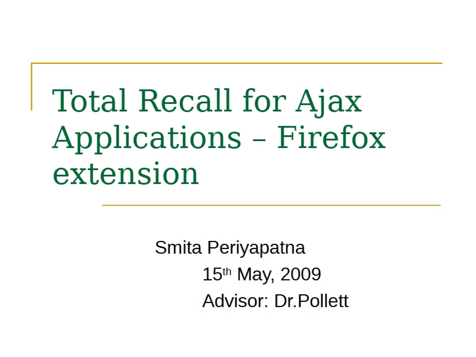 Ajax Applications Total Recall - CS 298