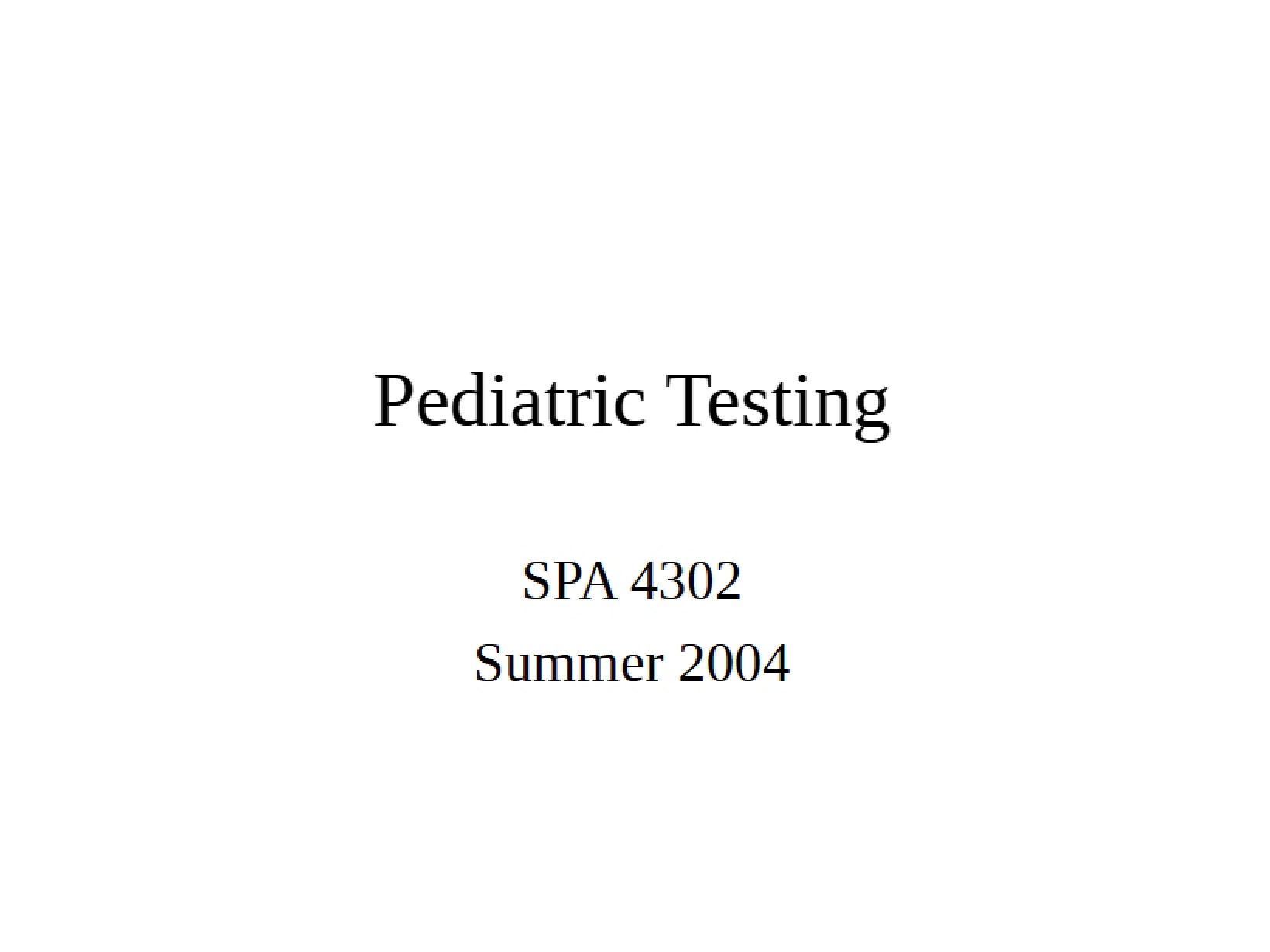 Testing for Pediatrics