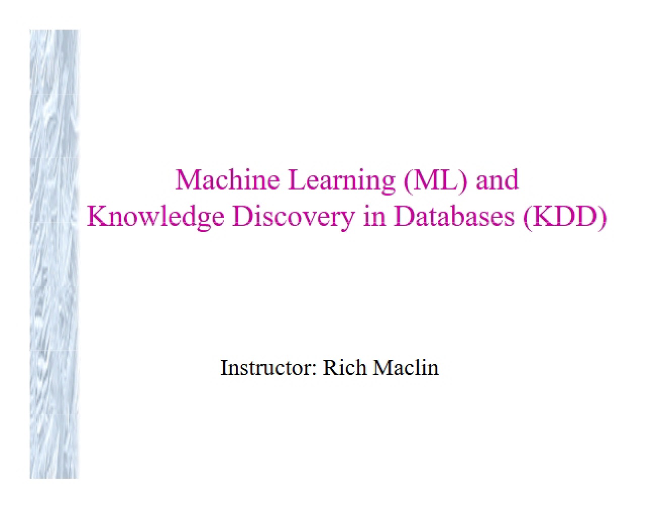 Knowledge Discovery in Databases and Machine Learning