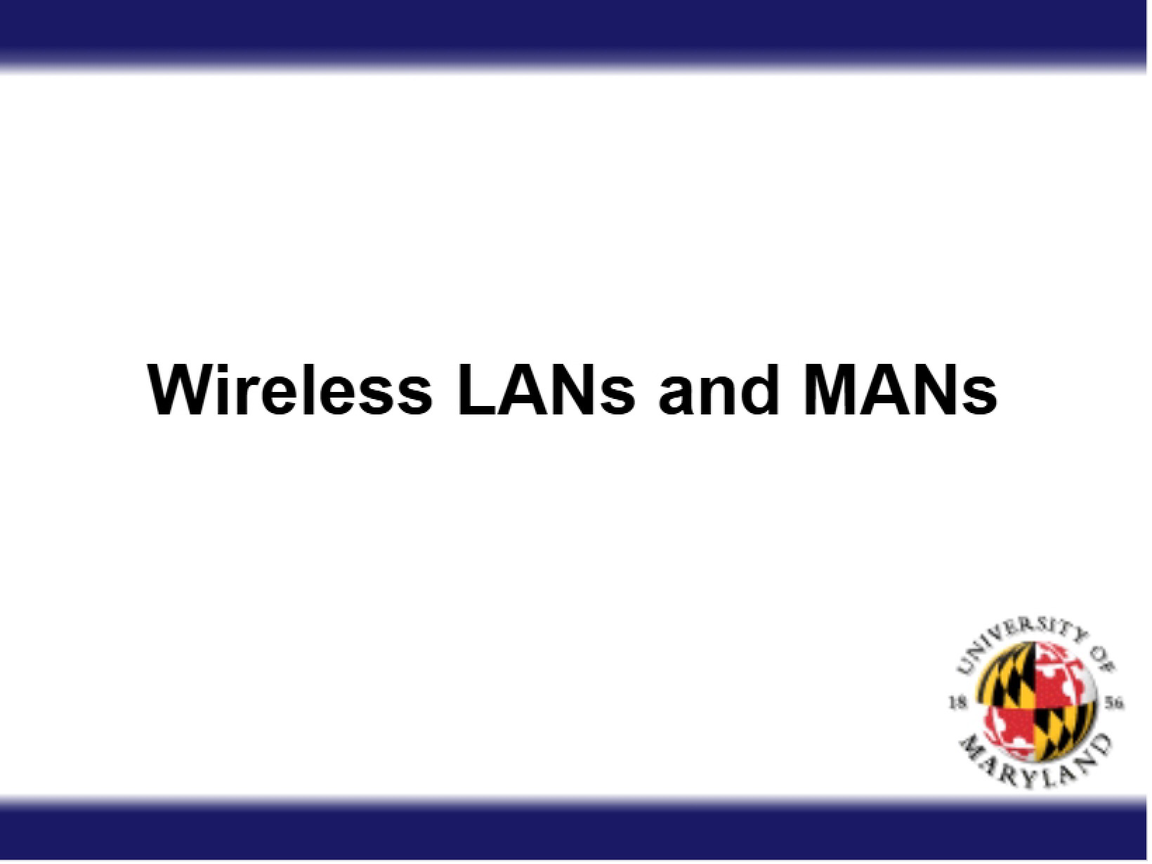 MANs and Wireless LANs