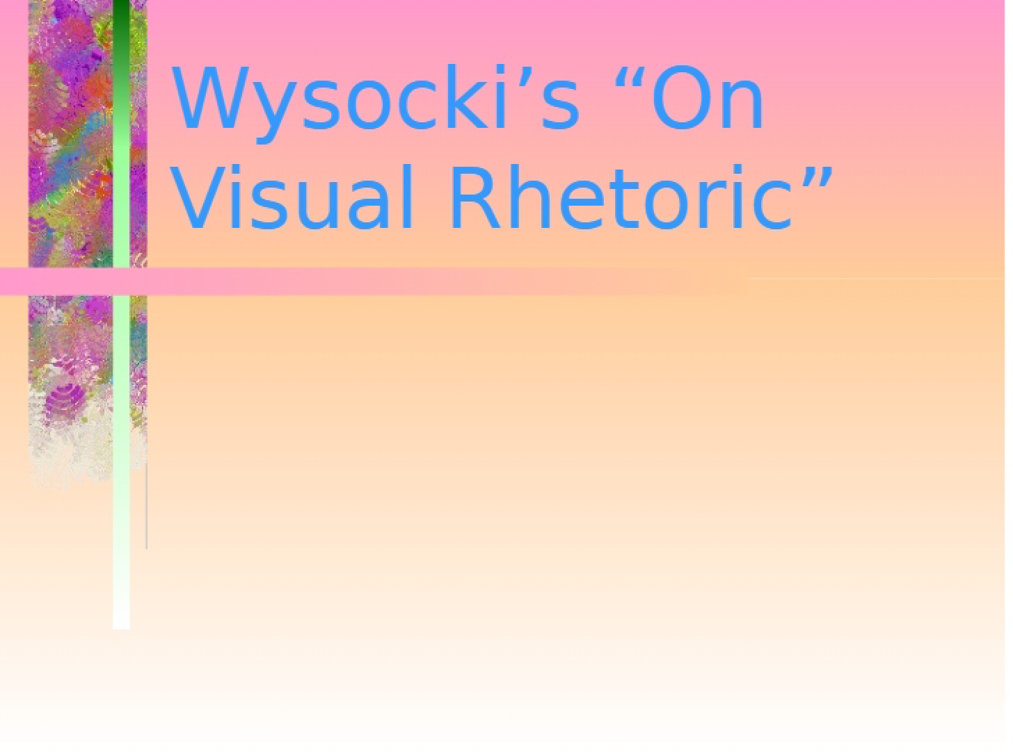 Visual Rhetoric Analysis