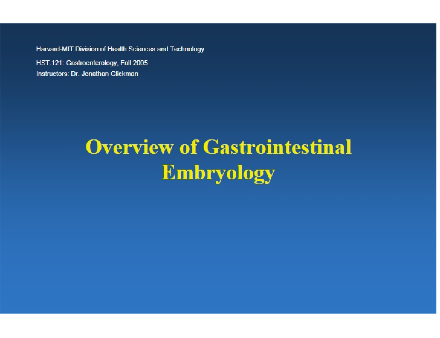 Gastrointestinal Embryology Overview