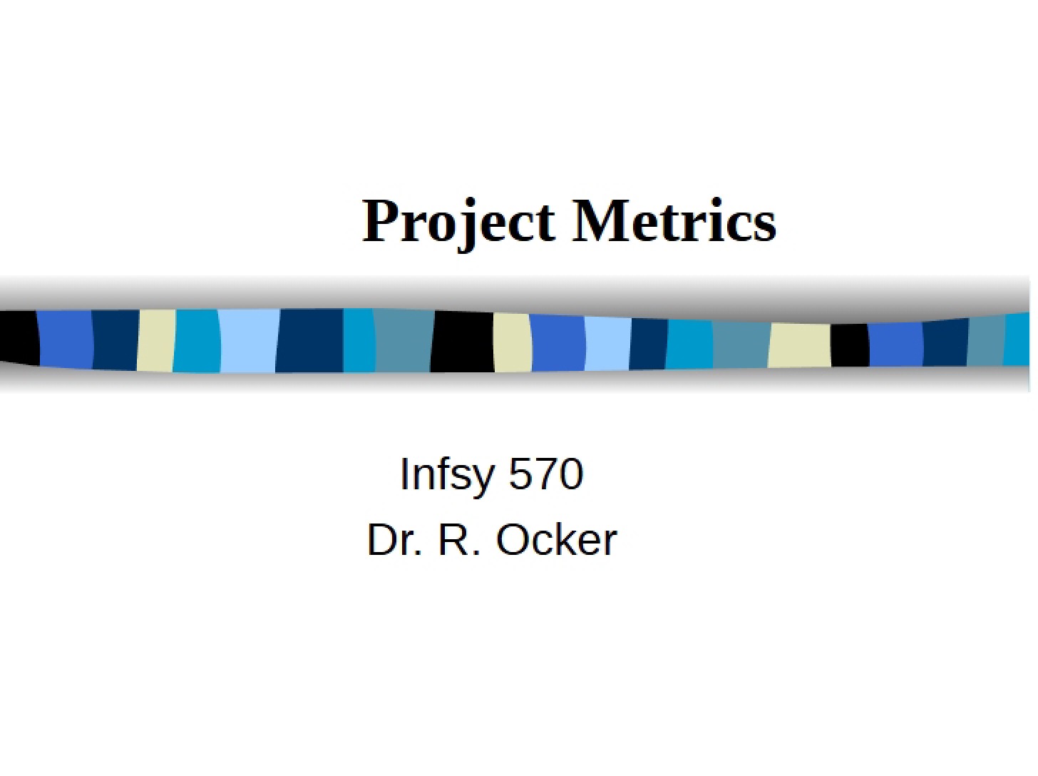 Metrics for Projects