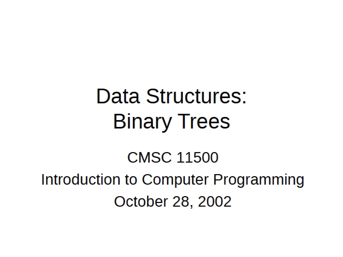 Binary Trees for Data Structures