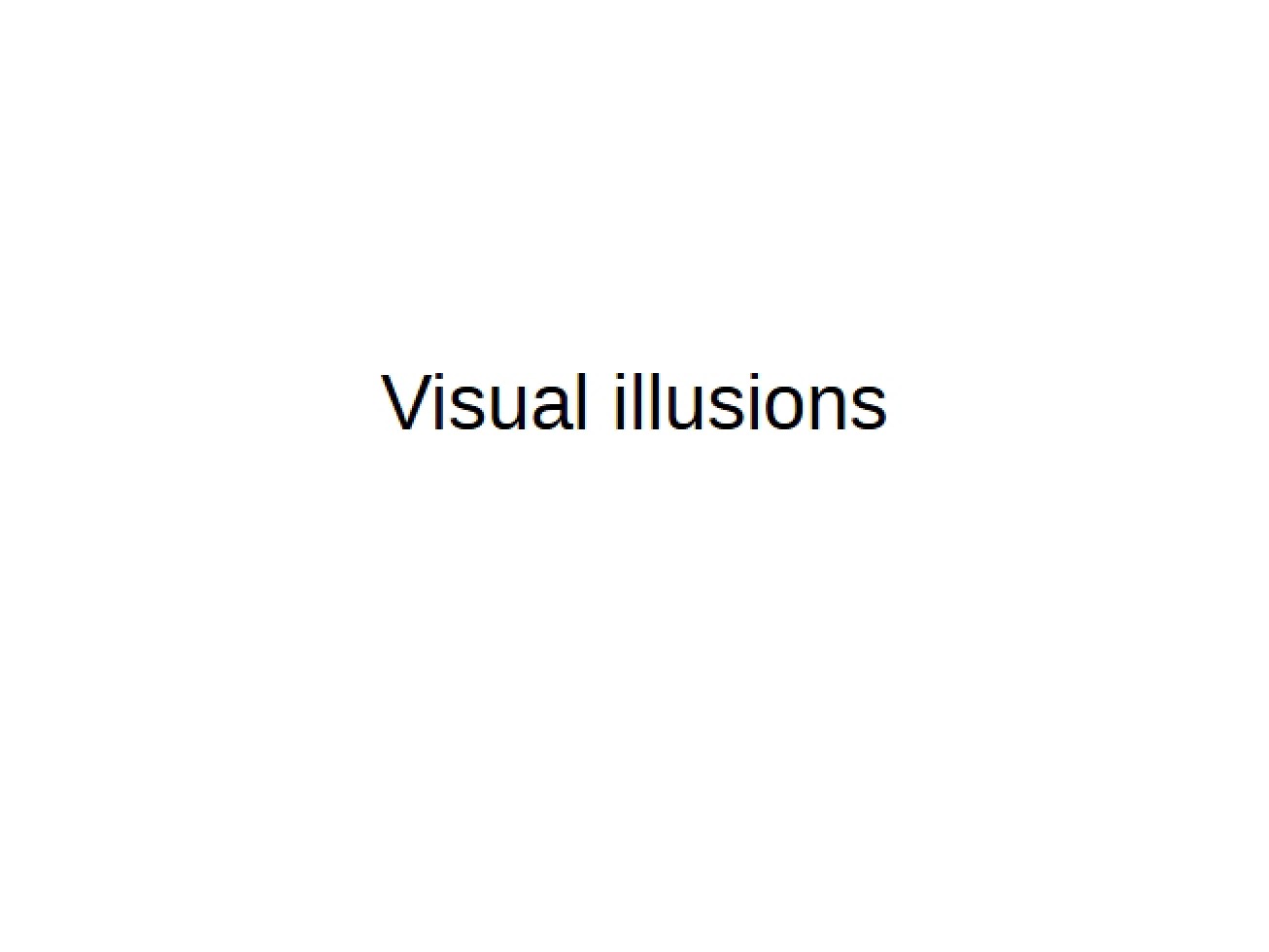 Study of Visual Illusions