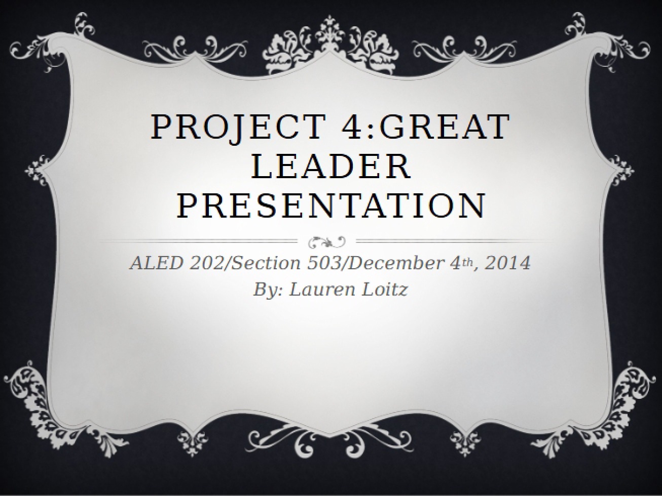 Fourth Project for Introduction to Leadership