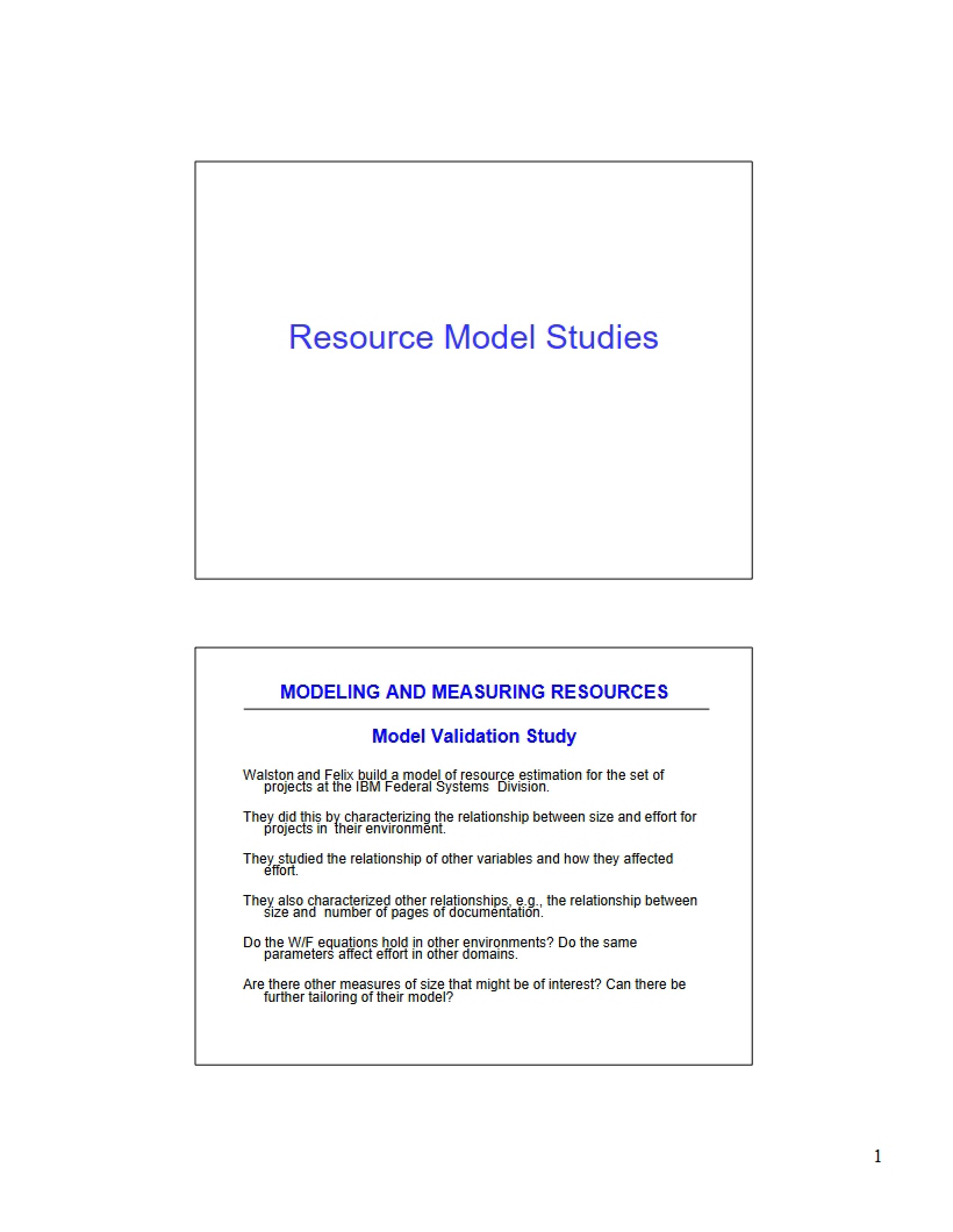 Studies of Resource Models
