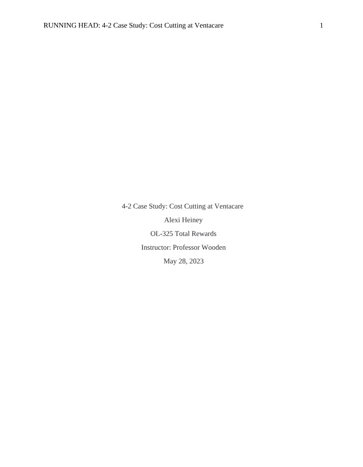 Case Study 4-2 - Cost Cutting at Ventacare