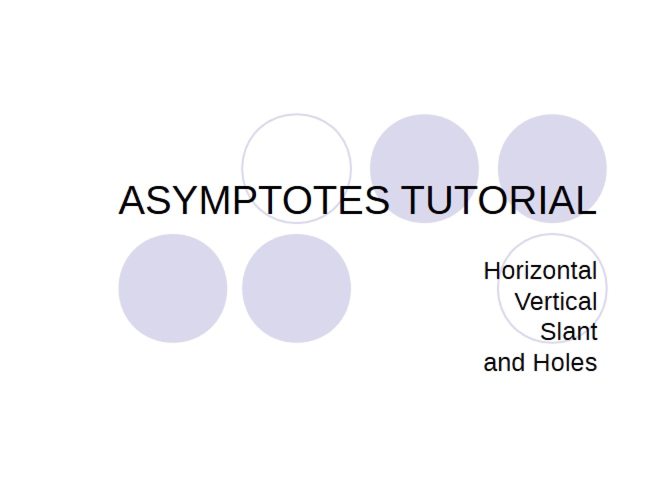 Tutorial on Asymptotes