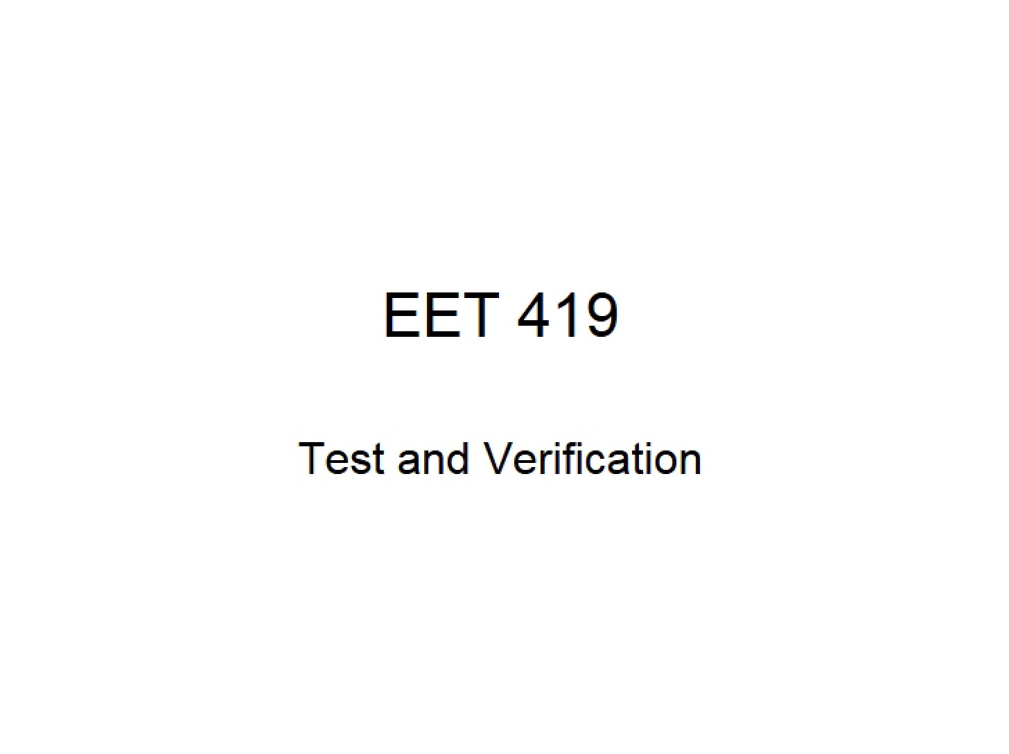 Verification and Testing
