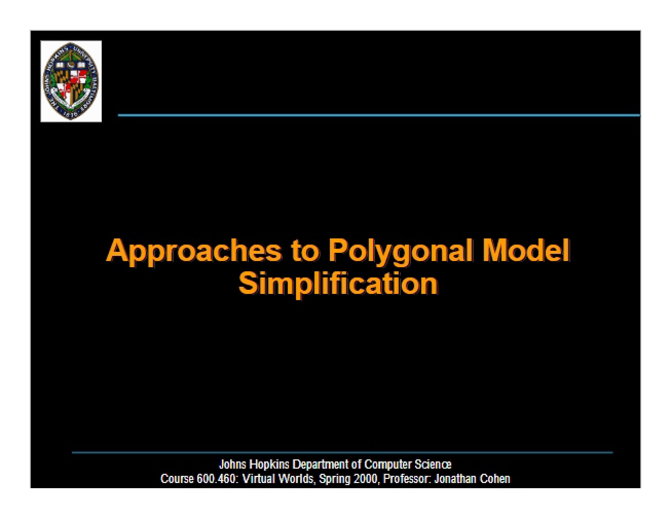 Simplification Methods for Polygonal Models