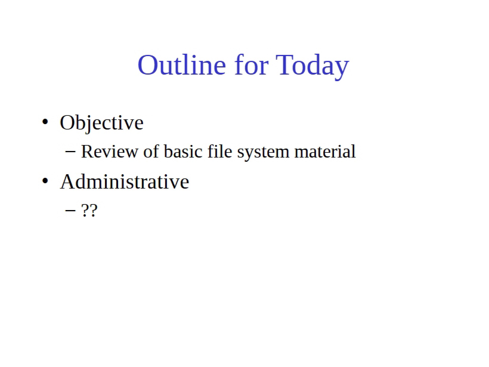 Issues in File Systems