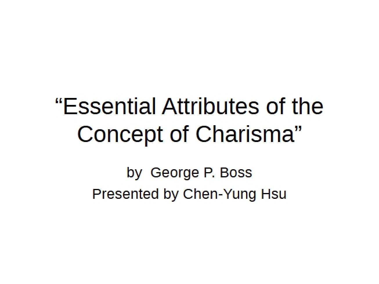 Essential Attributes of Charisma Concept