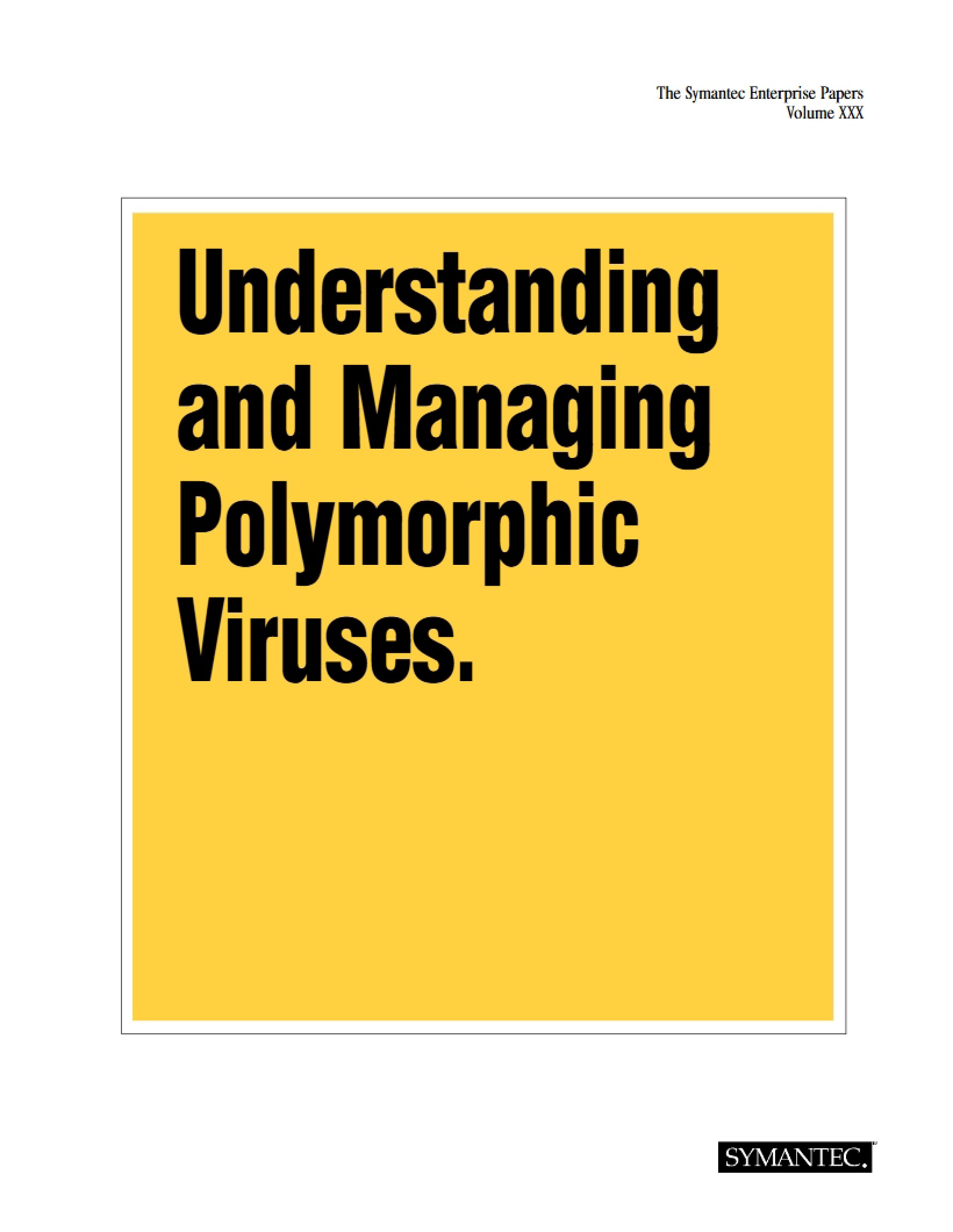 Polymorphic Virus Management and Understanding