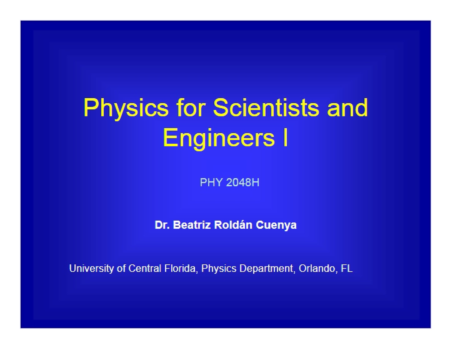 Scientists and Engineers Physics I