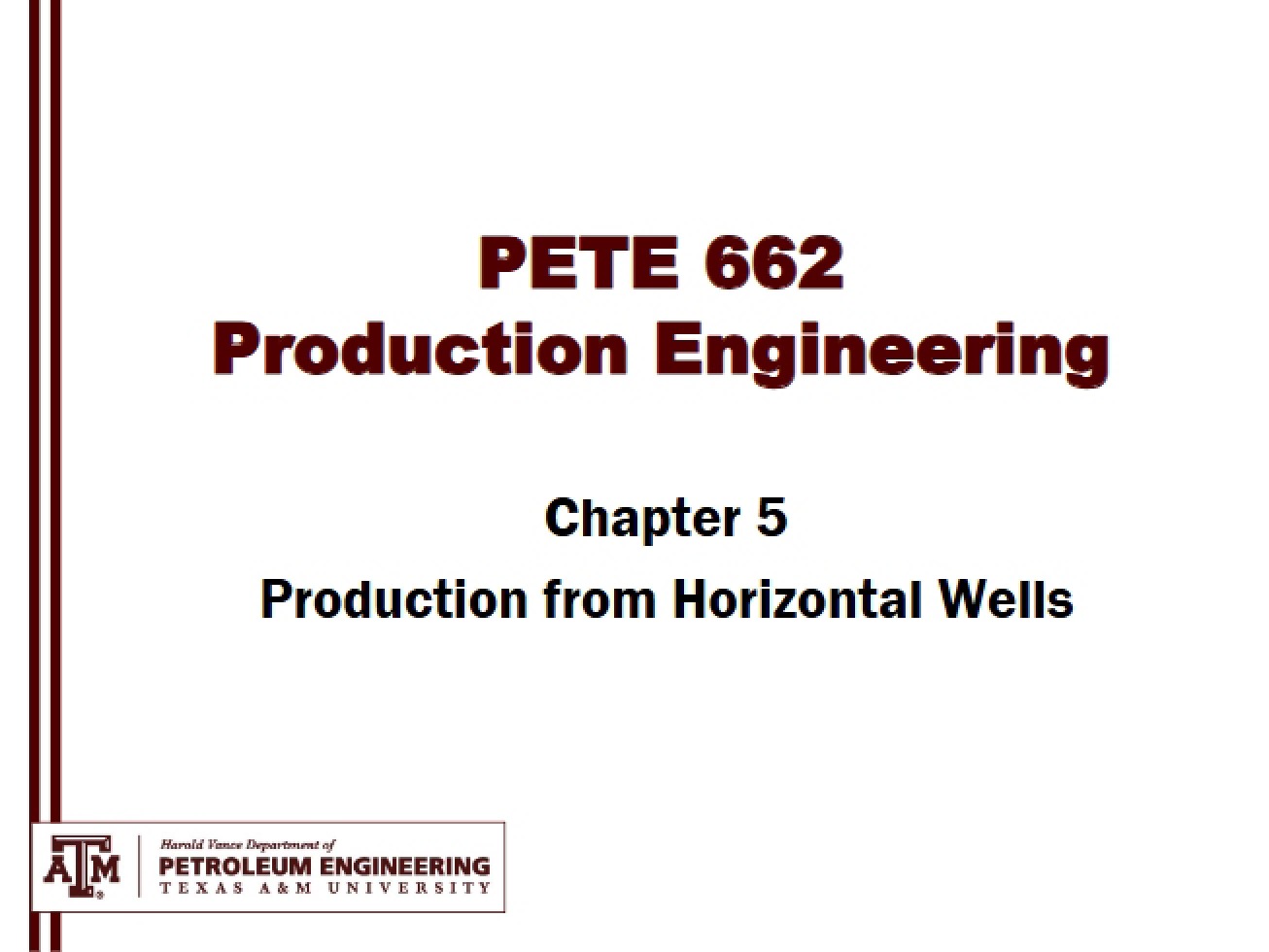 Chapter 5 - PETE 662