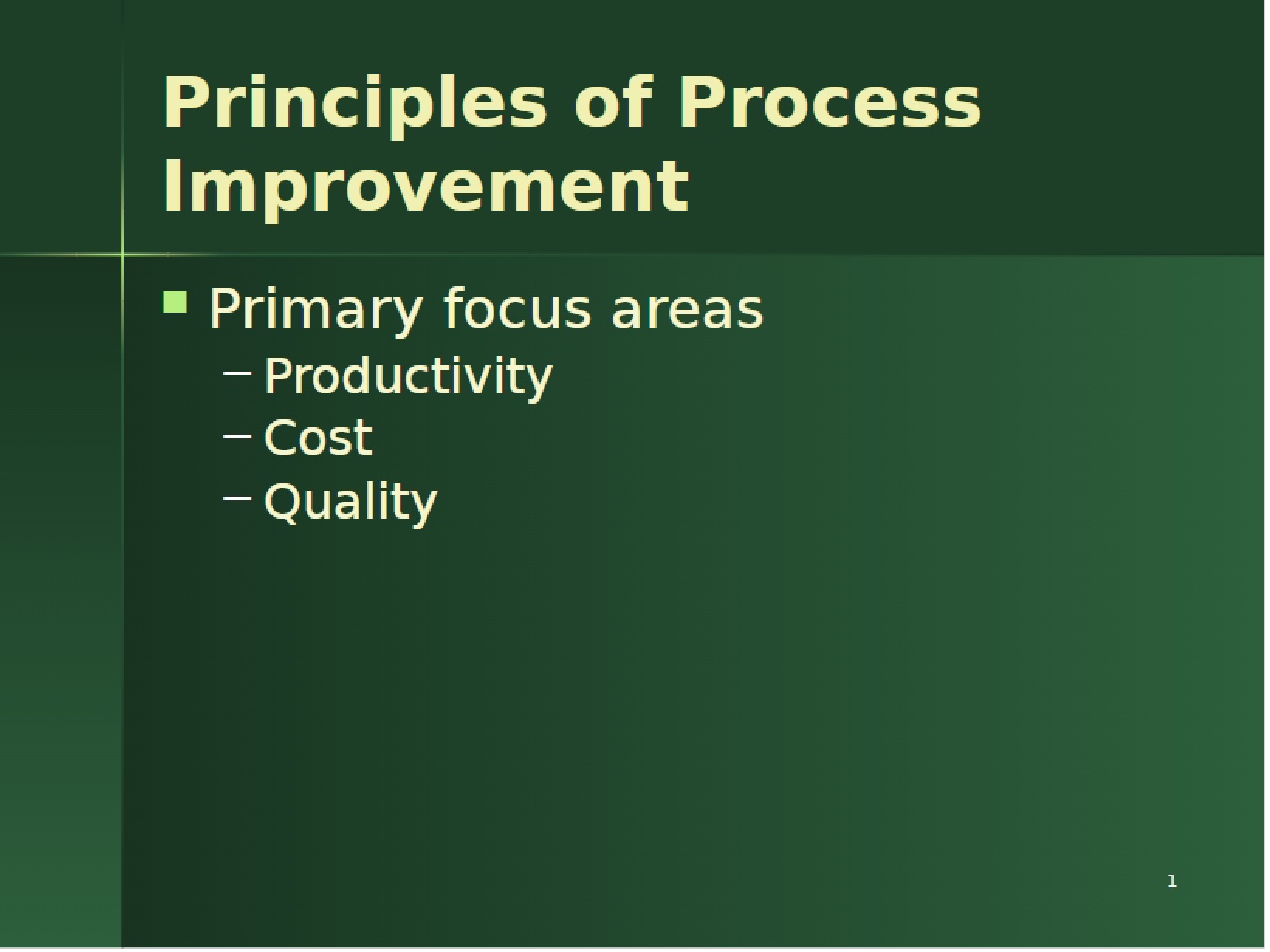 Improvement of Process Principles