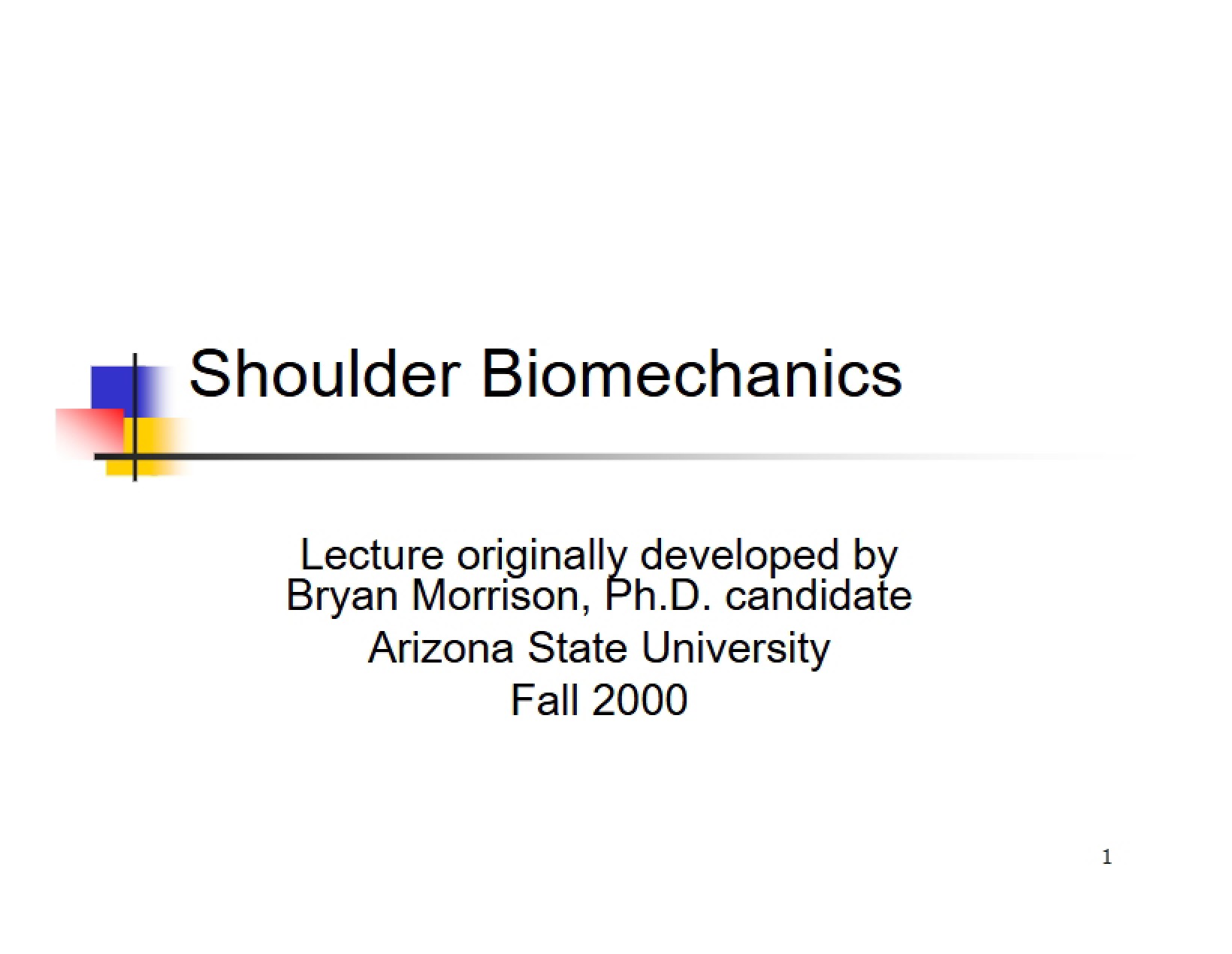 Biomechanics of the Shoulder