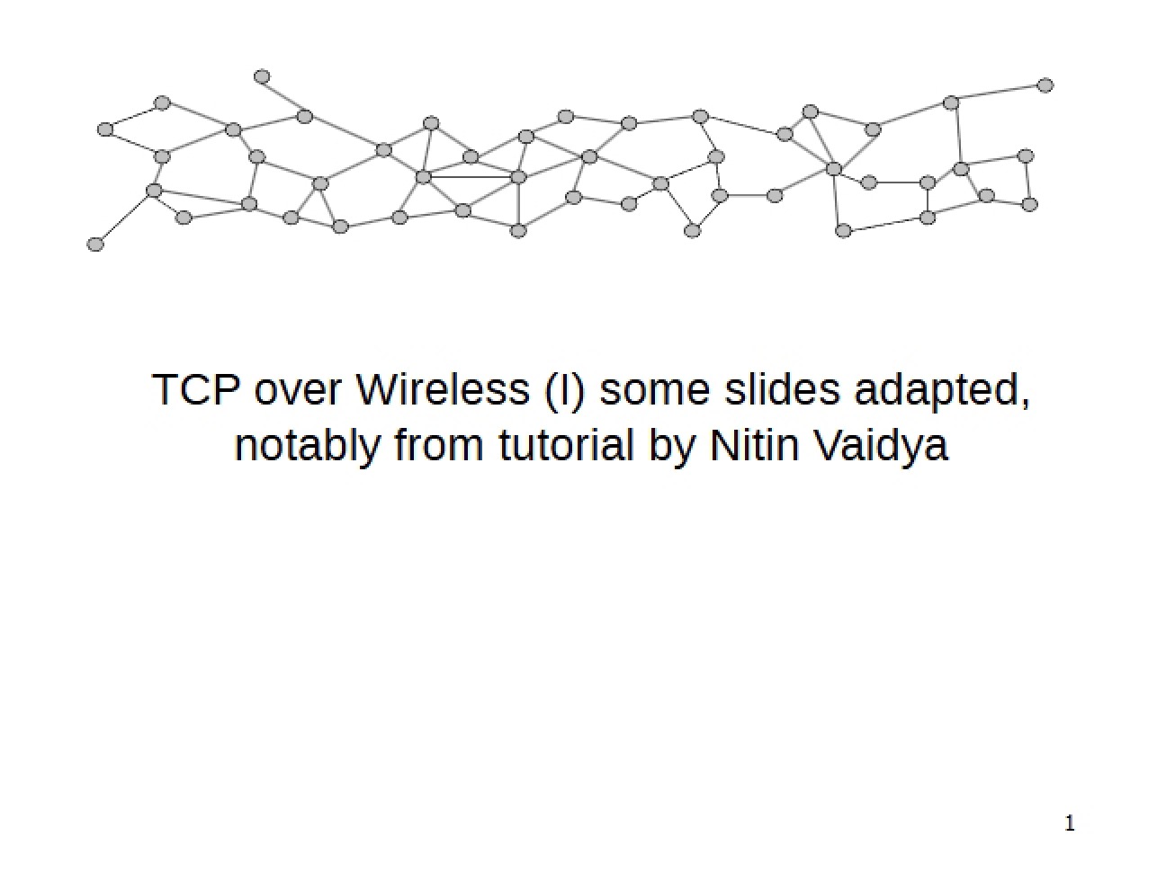 Wireless TCP Part I