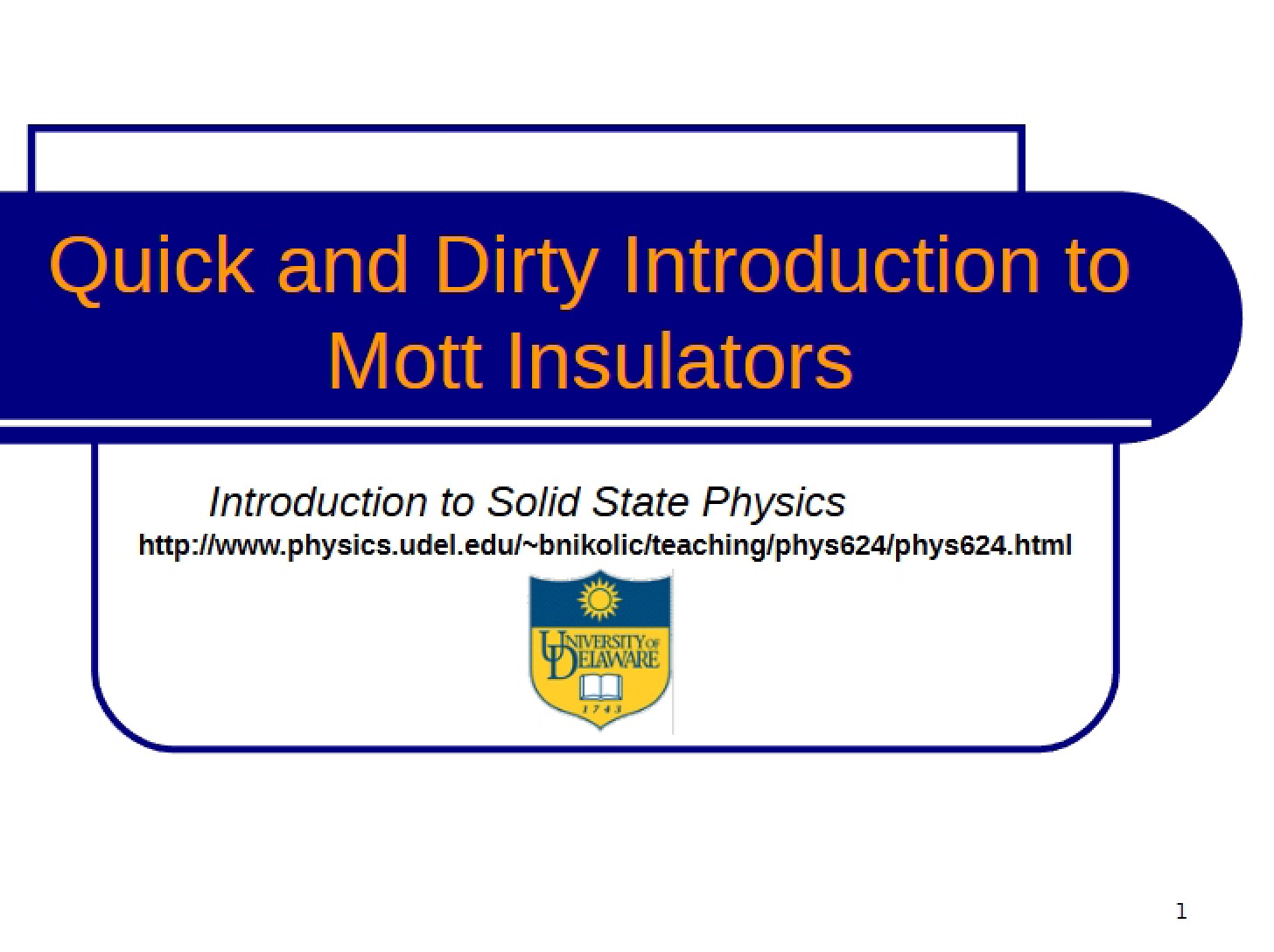 Quick Introduction to Mott Insulators