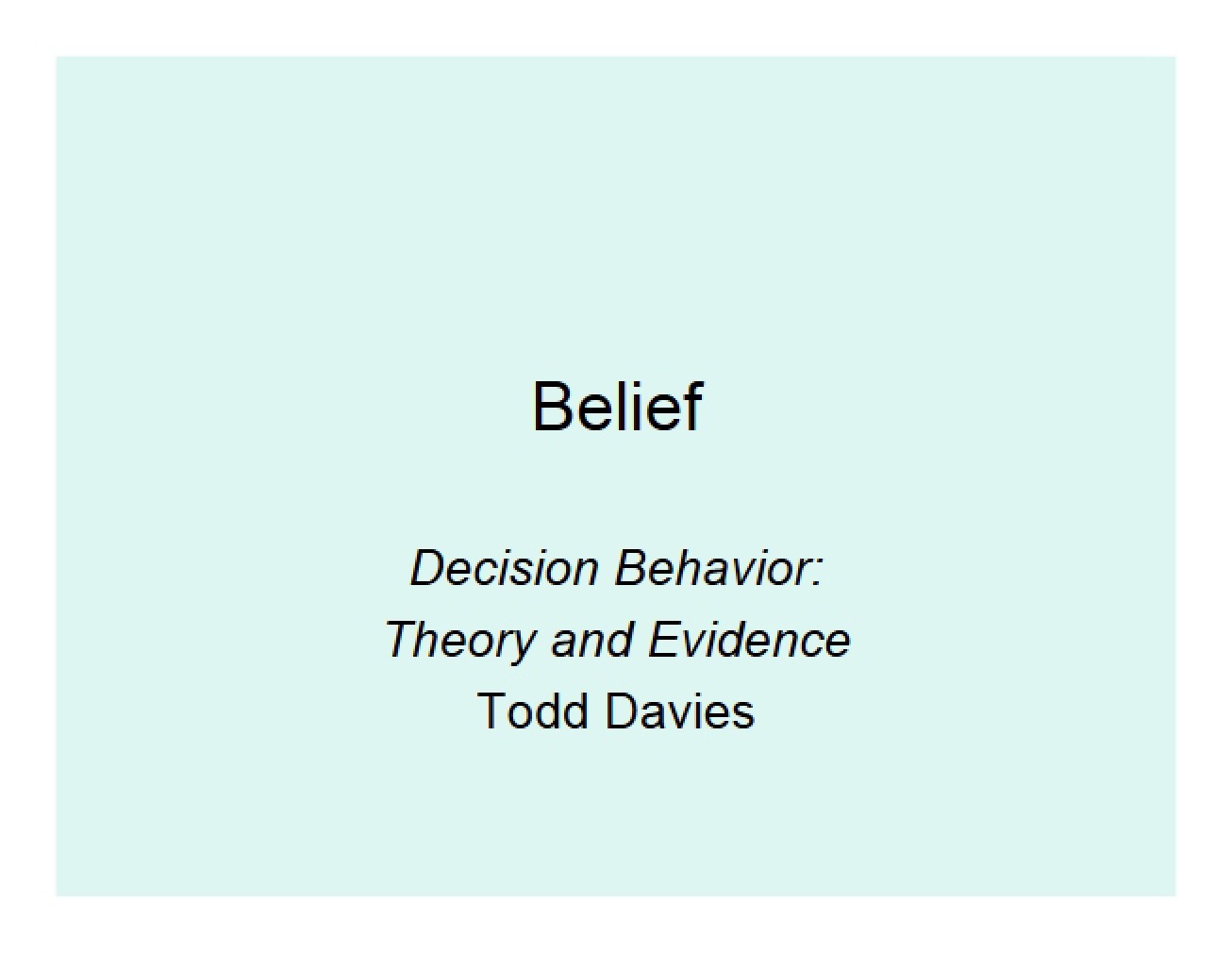 Study Notes on the Theory and Evidence of Decision Behavior
