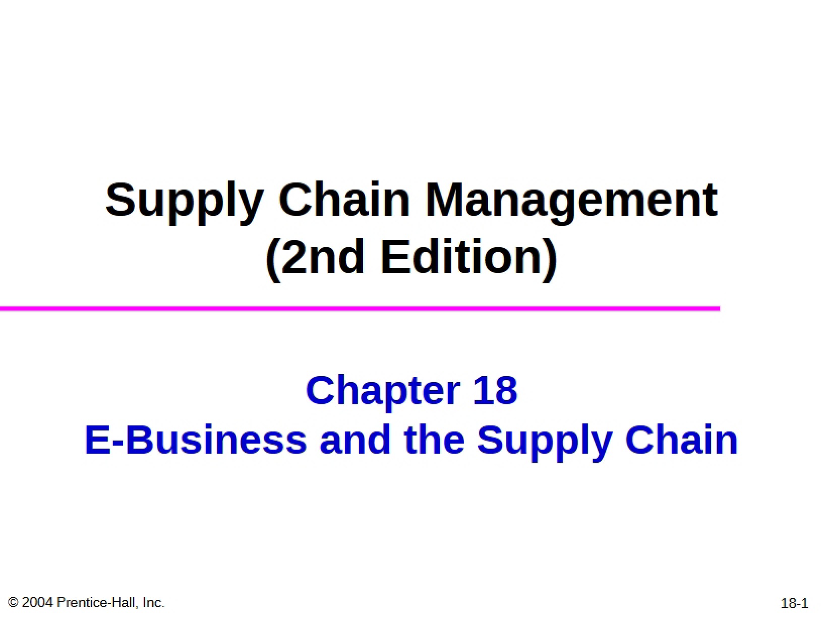 Supply Chain and E-Business Chapter 18