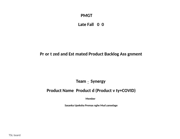 PMGT - Prioritized and Estimated Product Backlog Assignment