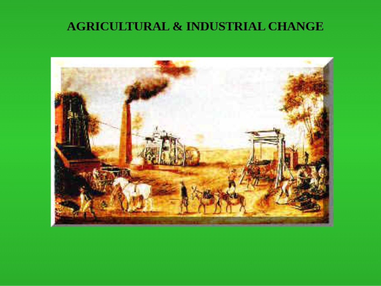 Industry and Agriculture