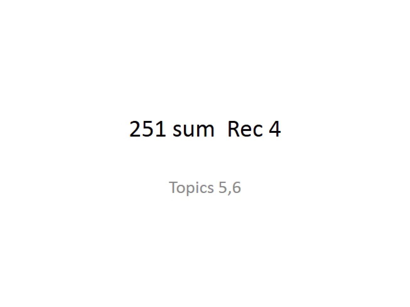 Recitation 4 for Physics 251