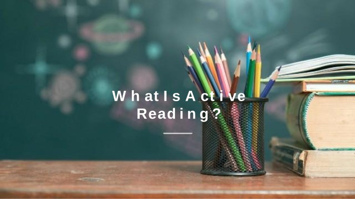 Active Reading Defined