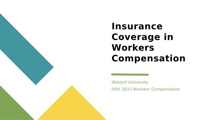 Insurance Coverage for Workers' Compensation