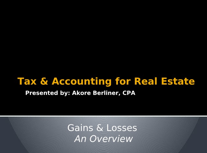 Real Estate Tax & Accounting - Gain Loss Overview